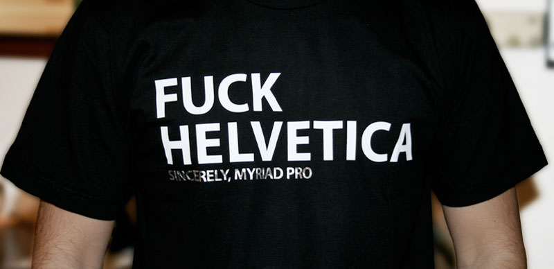 fuck helvetica